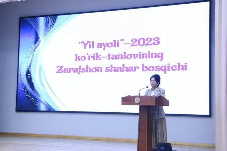 ZARAFSHON SHAHRIDA "YIL AYOLI" TANLOVINING SHAHAR BOSQICHI O'TKAZILDI